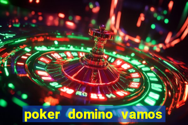 poker domino vamos penghasil uang